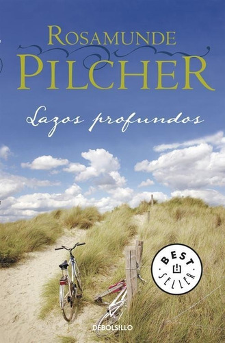 Libro: Lazos Profundos. Pilcher, Rosamunde. Debolsillo