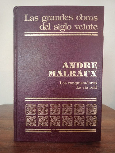 Los Conquistadores. André Malraux 
