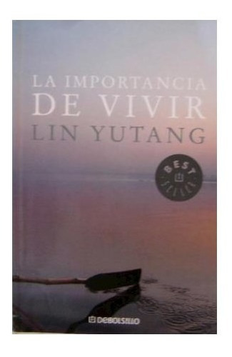 Libro Importancia De Vivir (coleccion Best Seller) De Yutang