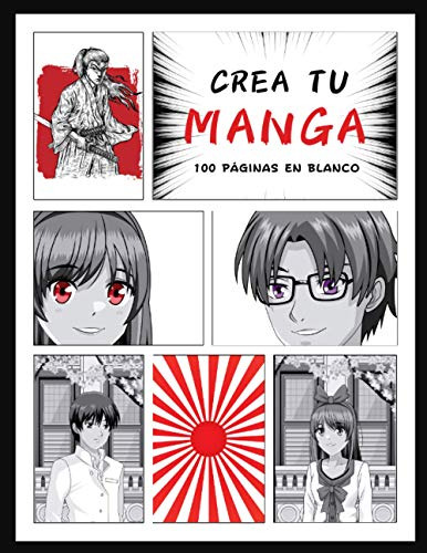 Crea Tu Manga: 100 Plantillas De Comics En Blanco Para Adult