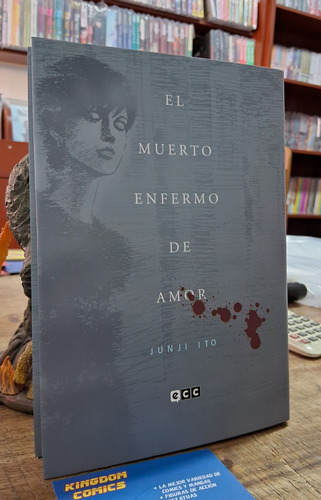 El Muerto Enfermo De Amor. Por Junji Ito. Editorial Ecc.