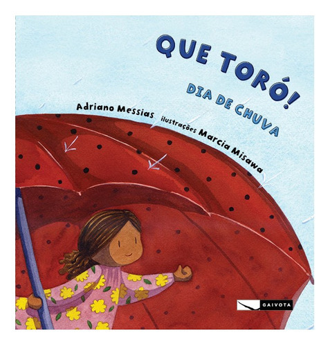 Que Toró! Dia De Chuva, De Messias, Adriano. Editora Gaivota, Capa Mole Em Português