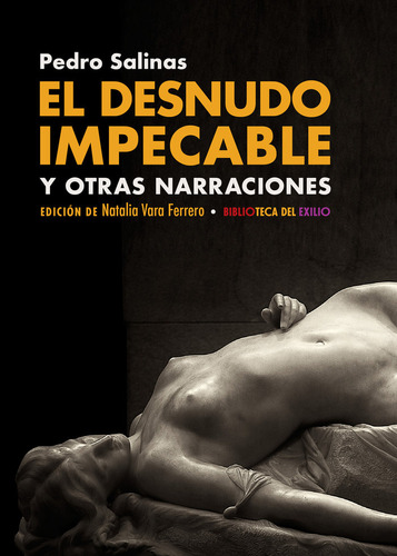 Libro El Desnudo Impecable Y Otras Narraciones - Salinas,...