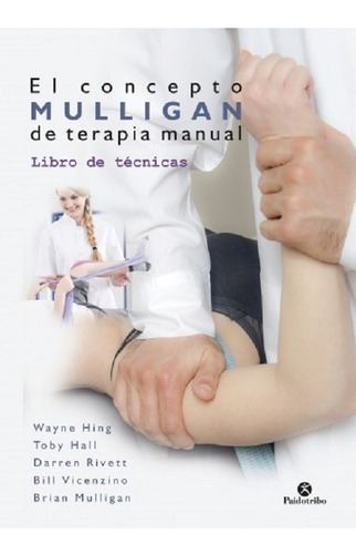 El Concepto Mulligan De Terapia Manual Libro De Técnicas