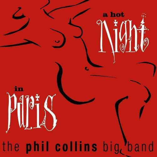 Cd The Phil Collins Big Band- A Hot Night In Paris
