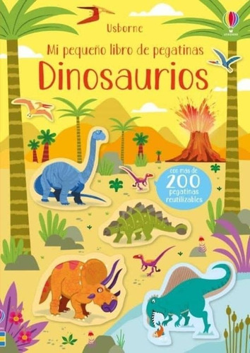 Dinosaurios. Mi Primer Libro De Pegatinas, De Autor. Editorial Usborne En Español