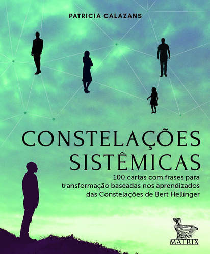 Constelações Sistêmicas: 100 Cartas Baseadas Nos Aprendizados Da Constelações De Bert Hellinger, De Calazans, Patricia. Editora Urbana Ltda Em Português, 2018