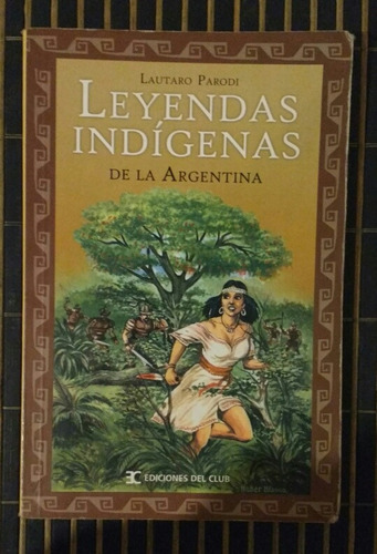 Leyendas Indígenas De La Argentina
