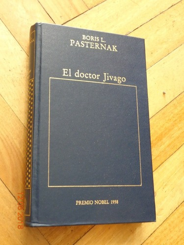 El Doctor Jivago. Boris Pasternak. Premio Nobel. Tapa D&-.