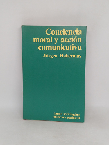 Conciencia Moral Y Accion Comunicativa Jurgen Habermas L5