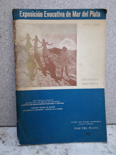 Mar Del Plata Síntesis Histórica. R. T. Barili. 1962