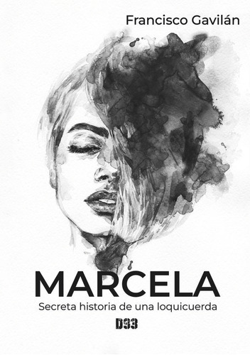 Marcela, de Gavilán, Francisco. Editorial Distrito 93, tapa blanda en español