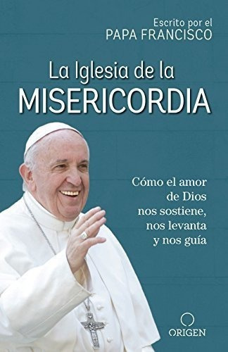 La Iglesia De La Misericordiao El Amor De Dios., de Francisco, P. Editorial Origen en español