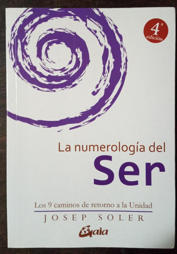 La Numerología Del Ser - Josep Soler - Gaia