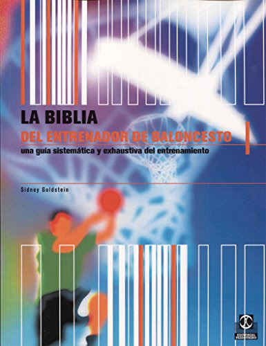 Libro La Biblia Del Entrenador De Baloncesto De Sidney Golds