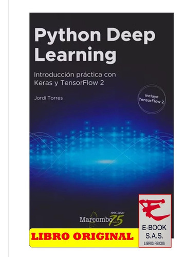 Python Deep Learning Introduccion Práctica Con Keras