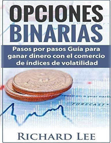 Libro: Opciones Binarias: Pasos Por Pasos Guía Ganar Din&..