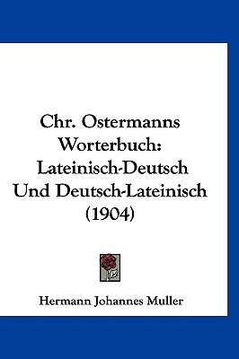 Libro Chr. Ostermanns Worterbuch: Lateinisch-deutsch Und ...