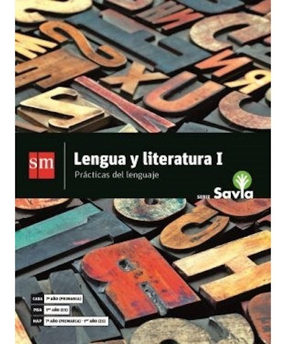 Lengua Y Literatura 1 - Serie Savia - Sm