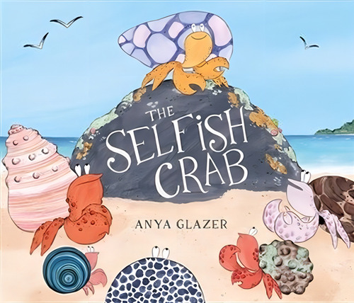 The Selfish Crab - Anya Glazer, de Glazer, Anya. Editorial Oxford University Press, tapa blanda en inglés internacional