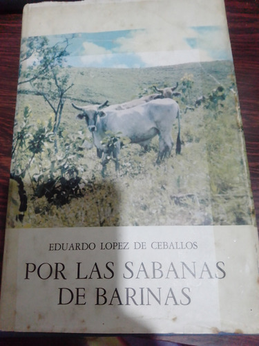 Por Las Sábanas De Barinas Eduardo López Ceballo