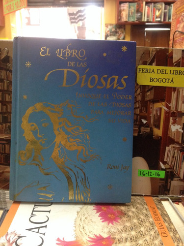 El Libro De Las Diosas - Roni Jay - Invocar Poder De Diosas