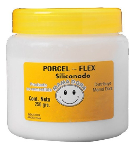 Porcel Flex Siliconado Mama Dora X 250 Grs