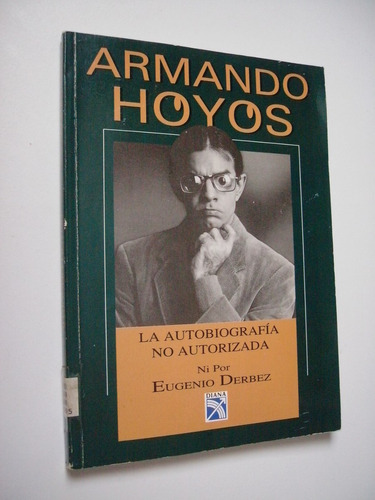 Armando Hoyos - La Autobiografía - Eugenio Derbez 1997 