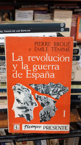 Broue Y Temime - La Revolucion Y La Guerra De España 2 Tomos