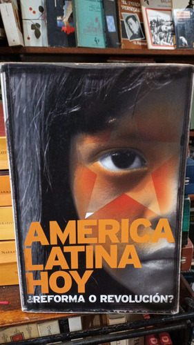 America Latina Hoy ¿reforma O Revolucion? Castro Caycedo Etc