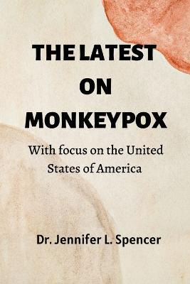 Libro The Latest On Monkeypox : With Focus On The United ...