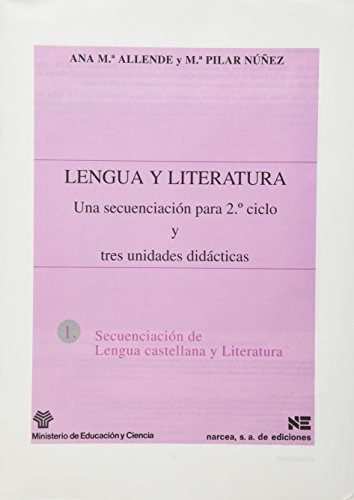 Lengua Y Literatura: Una Secuenciación Para 2º Ciclo Y Tres