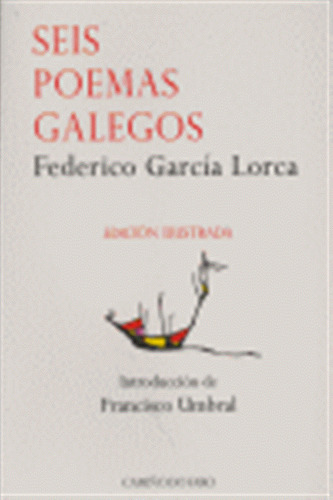 Seis Poemas Galegos - Garcia Lorca,federico