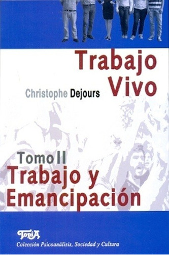 Trabajo Vivo Tomo Ii - Christophe Dejours