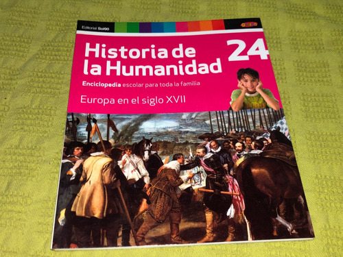 Historia De La Humanidad N° 24/ Europa S Xvii - Genios