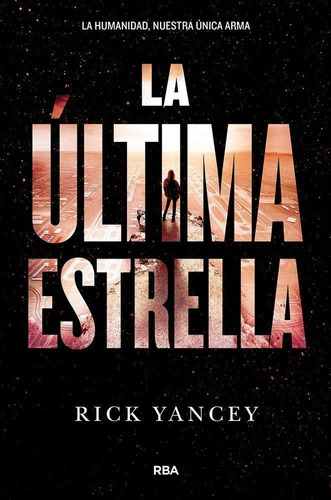 Quinta Ola 3 La Ultima Estrella - Yancey,rick