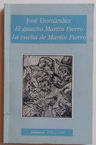 El Gaucho Martin Fierro - La Vuelta De Martin Fierro