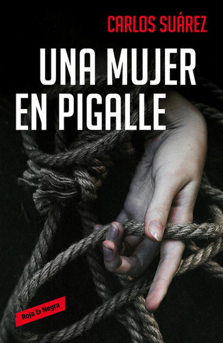 Una mujer en Pigalle, de Suárez, Carlos. Editorial Reservoir Books, tapa blanda en español