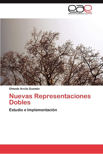 Libro: Nuevas Representaciones Dobles: Estudio E Implementac