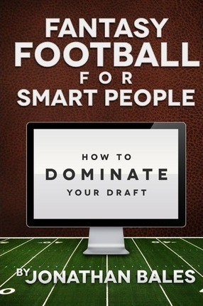 Fantasy Football For Smart People - Jonathan Bales (paper...