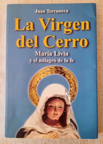 La Virgen Del Cerro - María Livia - Juan Terranova
