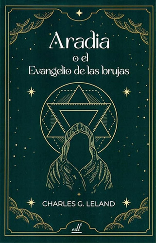 Aradia O El Evangelio De Las Brujas