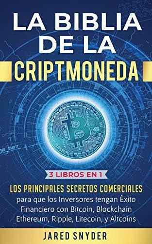 Libro : La Biblia De La Criptomoneda 3 Libros En 1 Lo (0890)