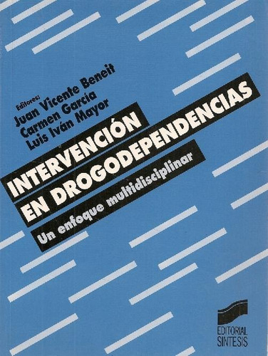 Libro Intervención En Drogodependencia De Juan Vicente Benei