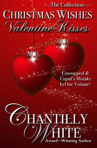 Libro:  Christmas Wishes, Valentine Kisses