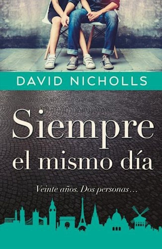 Siempre El Mismo Día - David Nicholls 