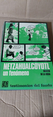 Netzahualcoyotl Un Fenomeno , Martin De La Rosa , Año 1974