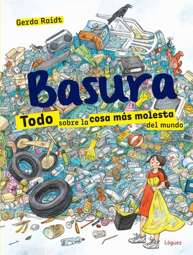 Basura, De Gerda Raidt. Editorial Plaza & Janes   S.a., Tapa Dura, Edición 2019 En Español
