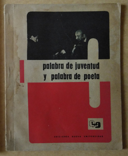 Palo Neruda. Palabra De Juventud Y Palabra De Poeta