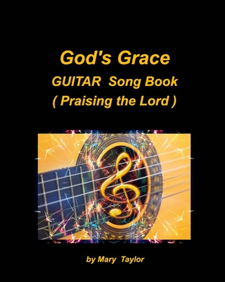 Libro God's Grace Guitar Song Book (praising The Lord): G...